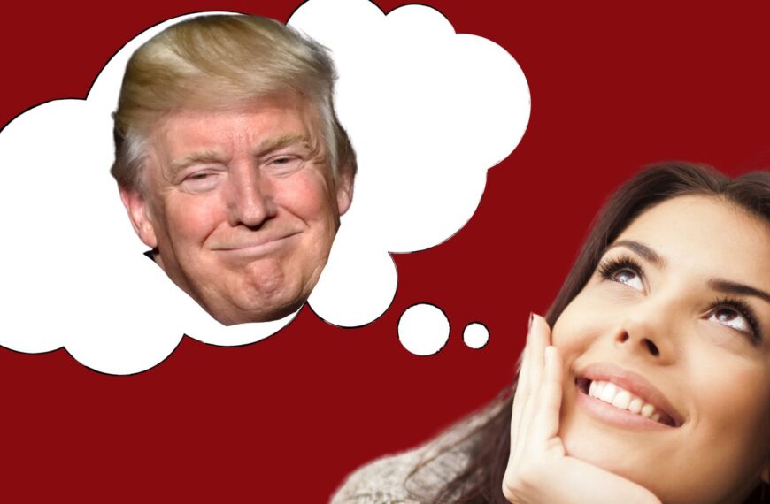 18 Reasons Why Women Love Donald Trump